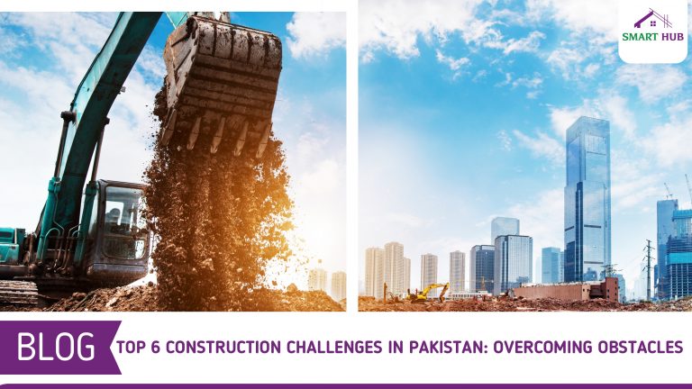 Top 6 Construction Challenges In Pakistan